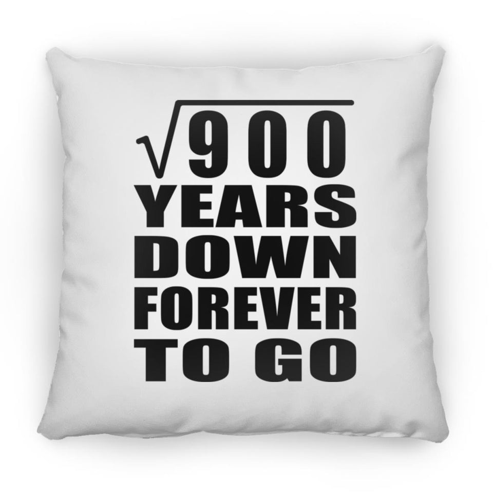 30th Anniversary Square Root of 900 Years Down Forever To Go - Throw Pillow
