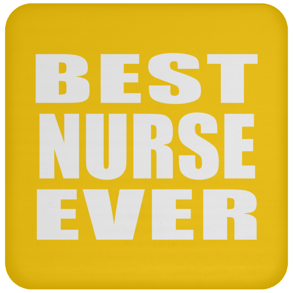 Best Nurse Ever - Drink Coaster