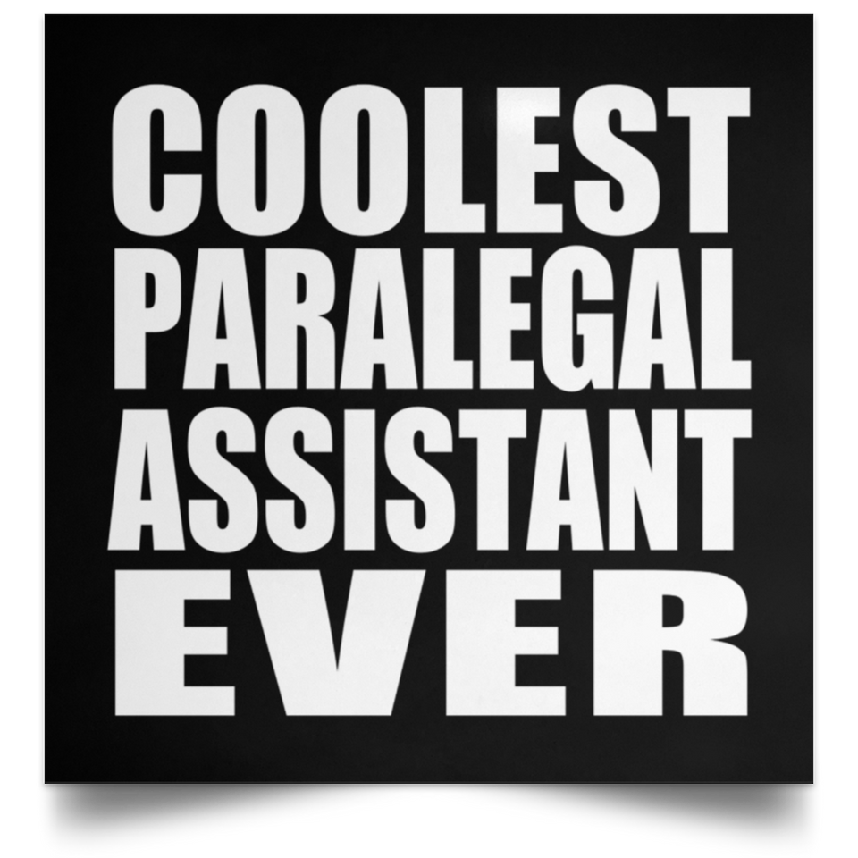 Coolest Paralegal Assistant Ever - Poster Square