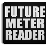 Future Meter Reader - Canvas Square