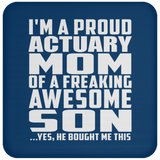 Proud Actuary Mom Of Awesome Son - Drink Coaster