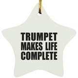 Trumpet Makes Life Complete - Star Ornament