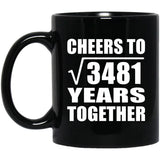 59th Anniversary Cheers To Square Root of 3481 Years Together - 11oz Coffee Mug Black