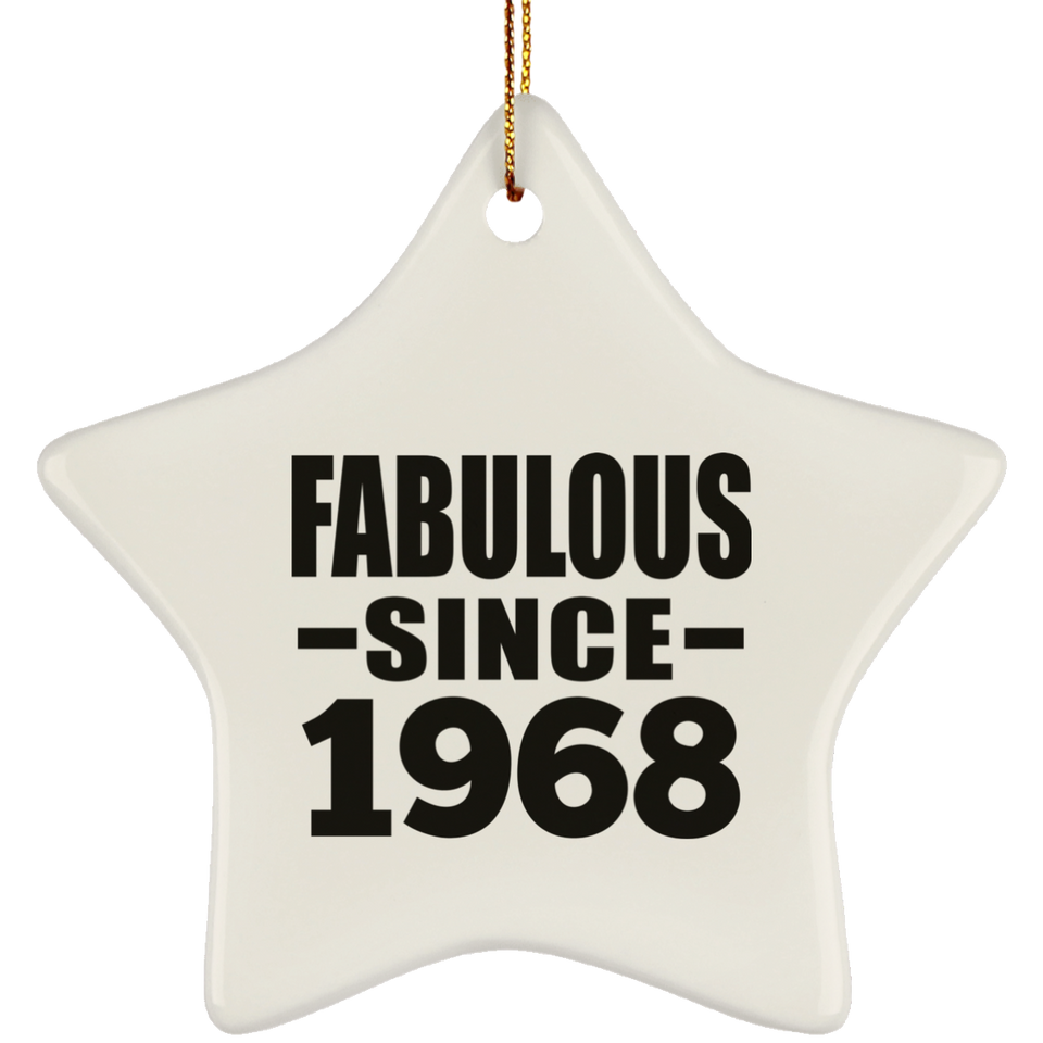 56th Birthday Fabulous Since 1968 - Star Ornament