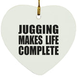 Jugging Makes Life Complete - Heart Ornament