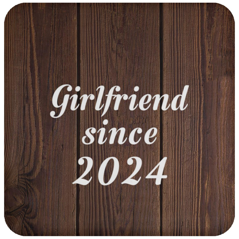 Girlfriend Since 2024 - Drink Coaster D