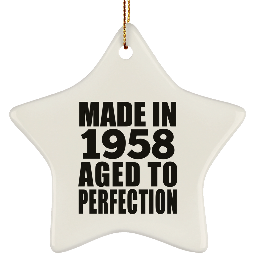 66th Birthday Made In 1958 Aged to Perfection - Star Ornament