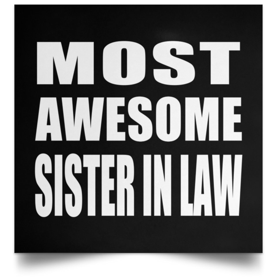 Most Awesome Sister In Law - Poster Square