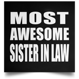Most Awesome Sister In Law - Poster Square