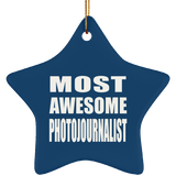 Most Awesome Photojournalist - Star Ornament