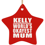 Kelly World's Okayest Mum - Star Ornament