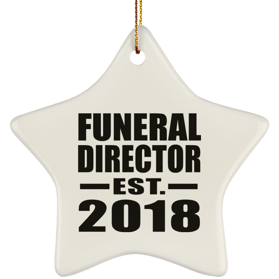 Funeral Director Established EST. 2018 - Star Ornament