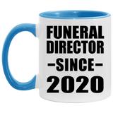 Funeral Director Since 2020 - 11oz Accent Mug Blue