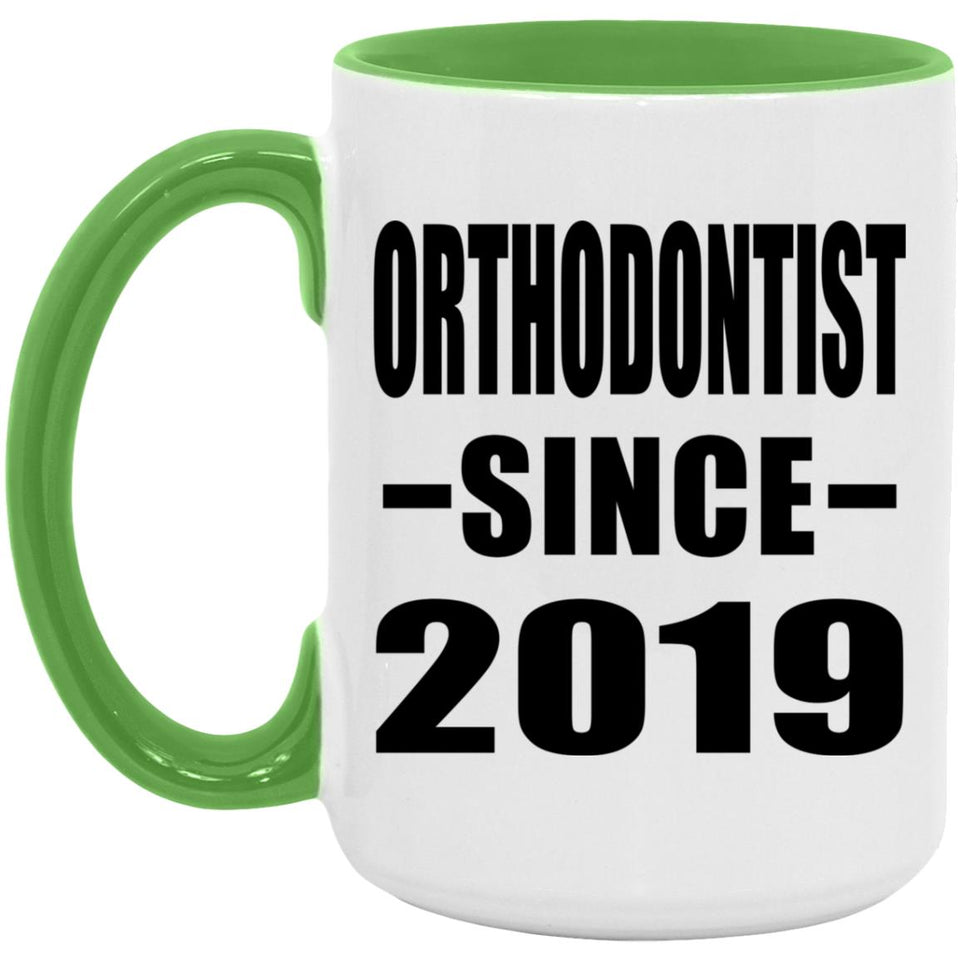 Orthodontist Since 2019 - 15oz Accent Mug Green