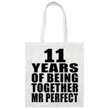 11th Anniversary 11 Years Of Being Mr Perfect - Tote Bag White
