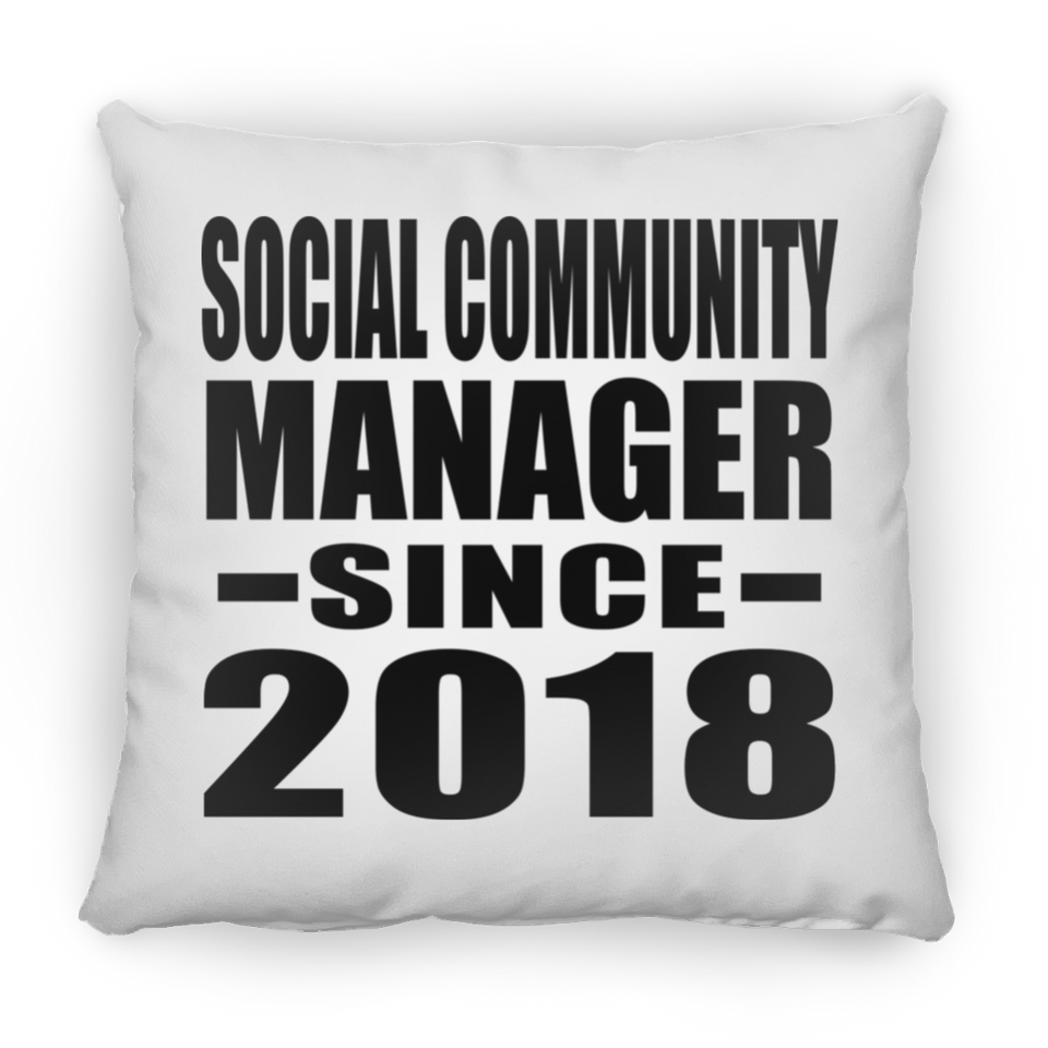 Social Community Manager Since 2018 - Throw Pillow