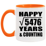 Happy 74th Anniversary Square Root of 5476 Years & Counting - 11oz Accent Mug Orange