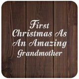 First Christmas As An Amazing Grandmother - Drink Coaster D