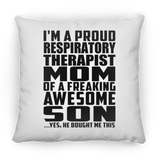 Proud Respiratory Therapist Mom Of Awesome Son - Throw Pillow