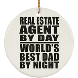 Real Estate Agent By Day World's Best Dad By Night - Circle Ornament