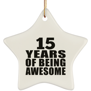 15th Birthday 15 Years Of Being Awesome - Star Ornament