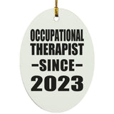 Occupational Therapist Since 2023 - Oval Ornament