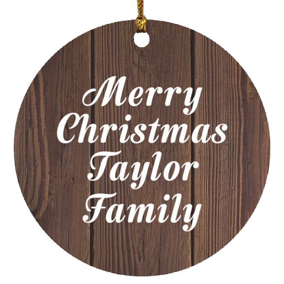 Merry Christmas Taylor Family - Circle Ornament D