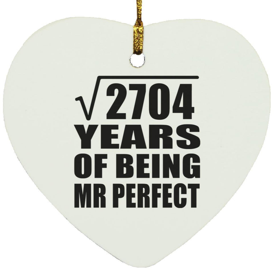 52nd Anniversary Square Root of 2704 Years of Mr Perfect - Heart Ornament