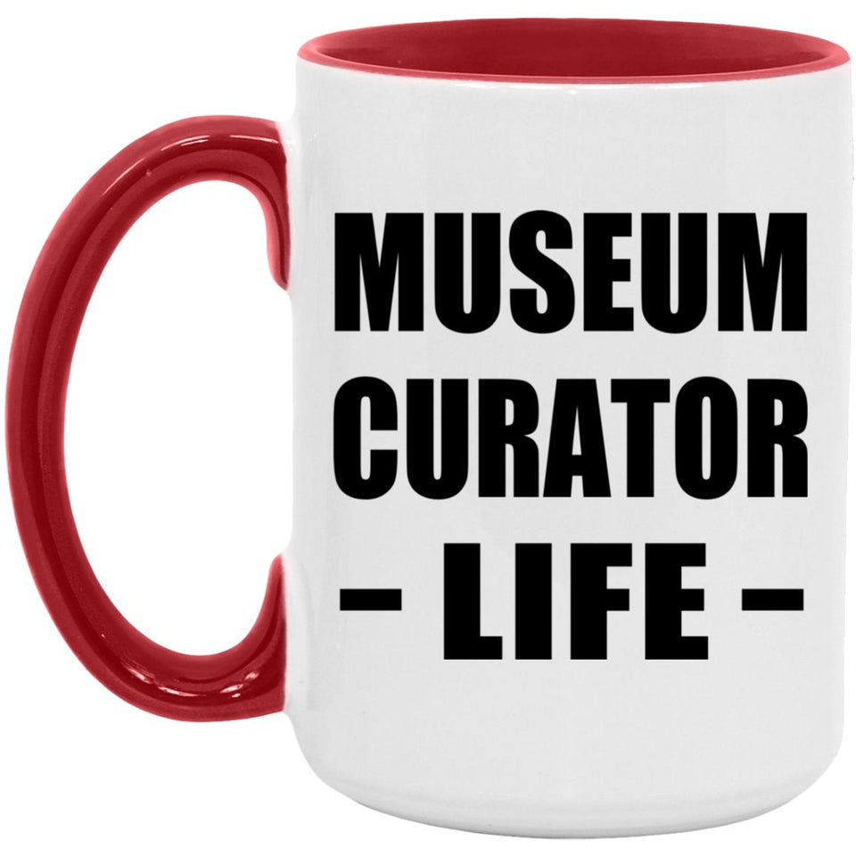 Museum Curator Life - 15oz Accent Mug Red