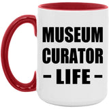 Museum Curator Life - 15oz Accent Mug Red
