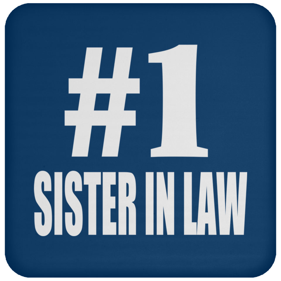Number One #1 Sister In Law - Drink Coaster