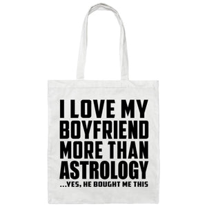 I Love My Boyfriend More Than Astrology - Tote Bag White