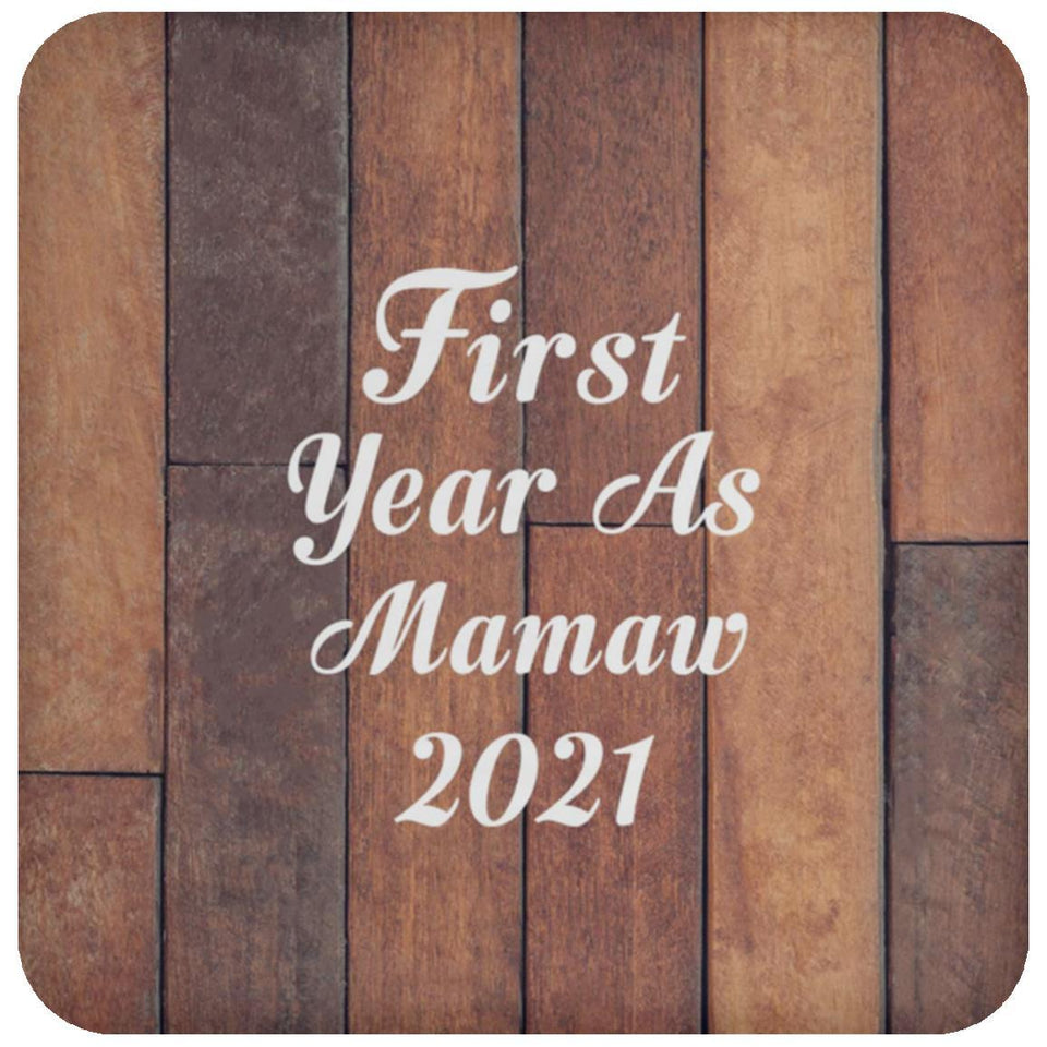 First Year As Mamaw 2021 - Drink Coaster E