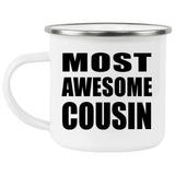 Most Awesome Cousin - 12oz Camping Mug