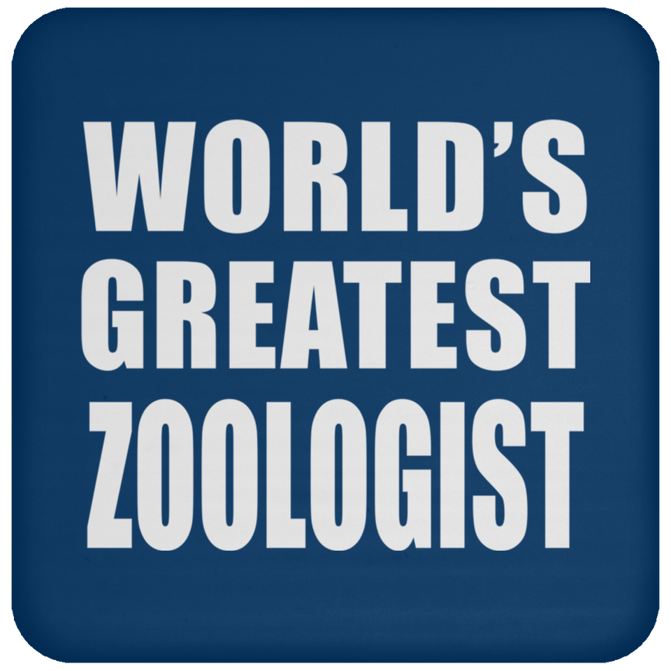 World's Greatest Zoologist - Drink Coaster