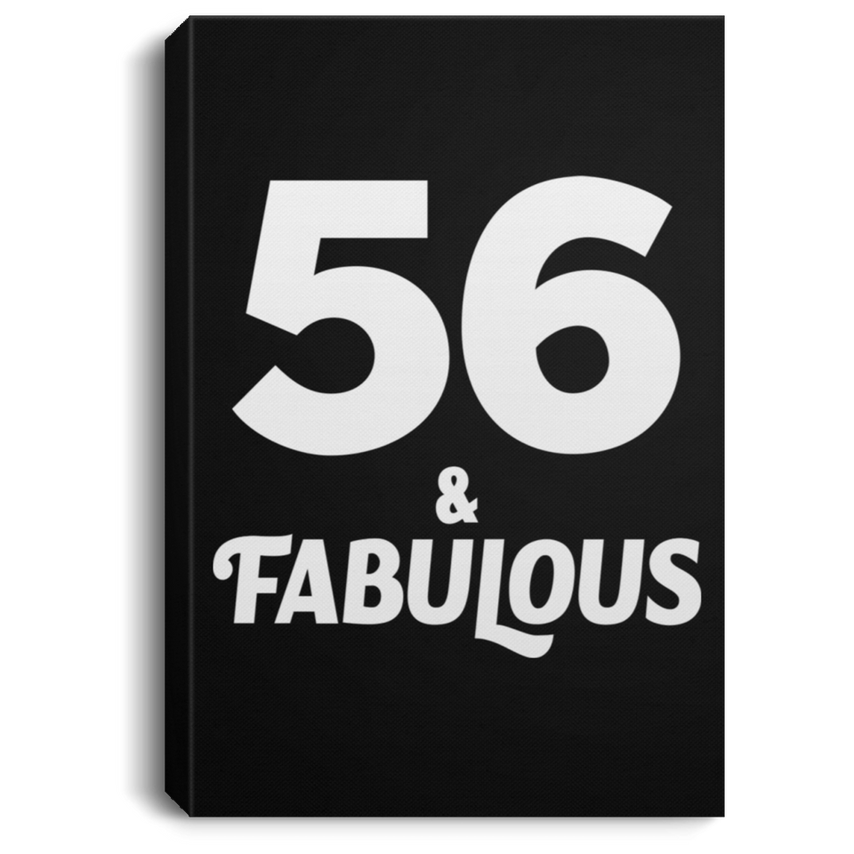 56th Birthday 56 & Fabulous - Canvas Portrait