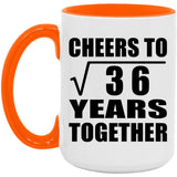 6th Anniversary Cheers To Square Root of 36 Years Together - 15oz Accent Mug Orange