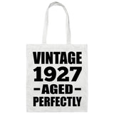 97th Birthday Vintage 1927 Aged Perfectly - Tote Bag White