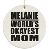 Melanie World's Okayest Mom - Circle Ornament