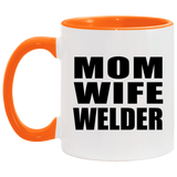 Mom Wife Welder - 11oz Accent Mug Orange