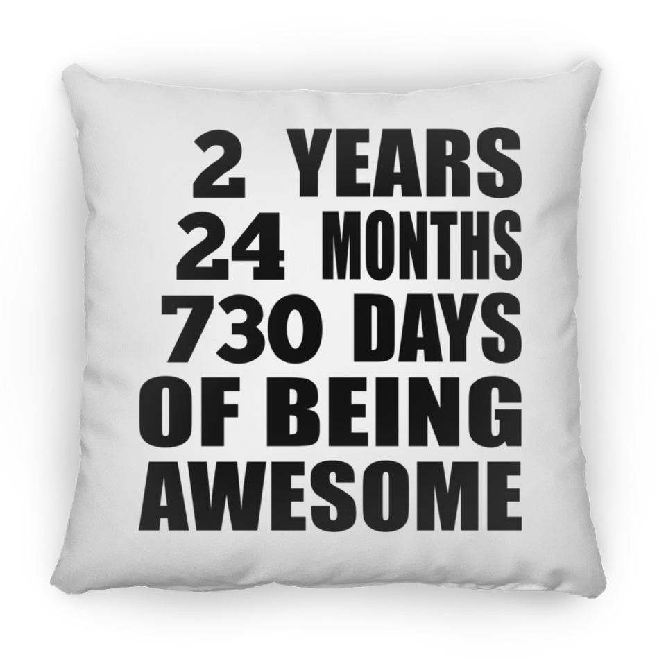 2nd Birthday 2 Years 24 Months 730 Days Of Awesome - Throw Pillow