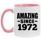 52nd Birthday Amazing Since 1972 - 11oz Accent Mug Pink