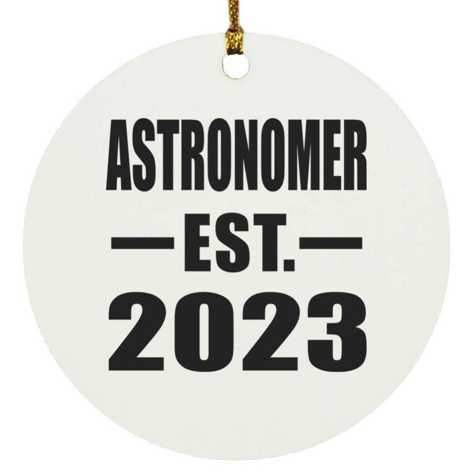 Astronomer Established EST. 2023 - Circle Ornament