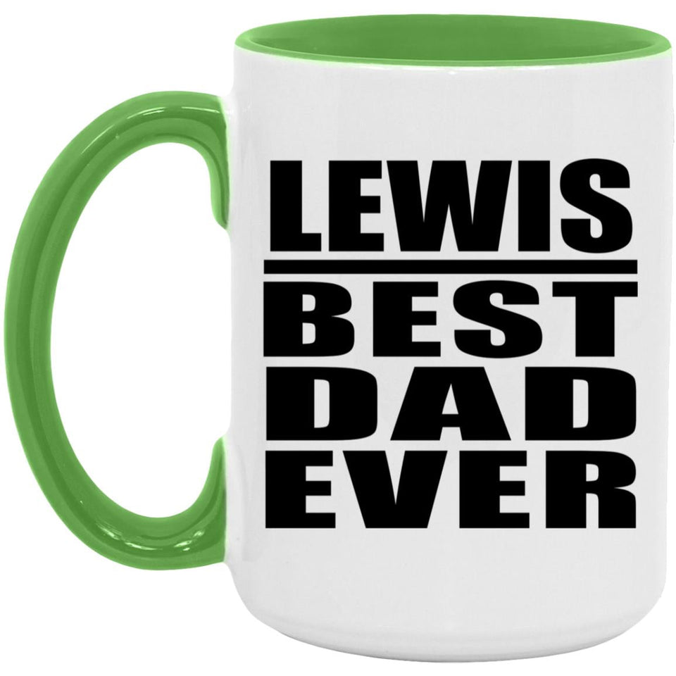 Lewis Best Dad Ever - 15oz Accent Mug Green