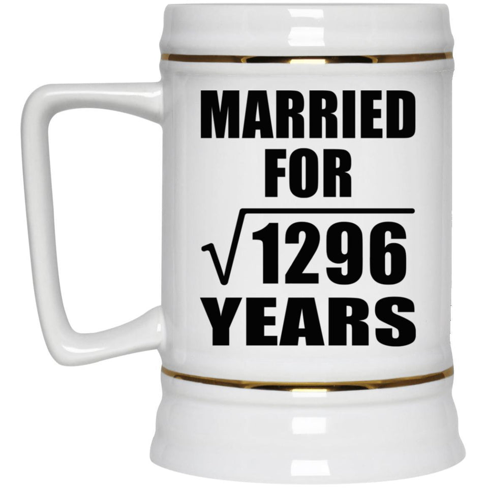 36th Anniversary Married For Square Root of 1296 Years - Beer Stein