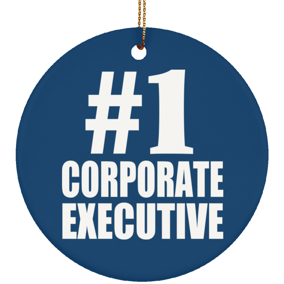 Number One #1 Corporate Executive - Circle Ornament