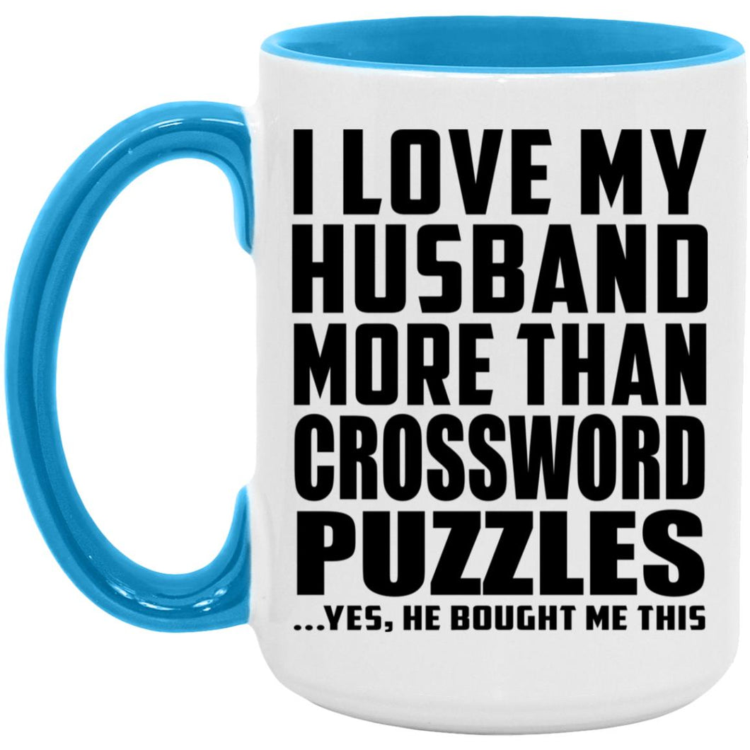 I Love My Husband More Than Crossword Puzzles - 15oz Accent Mug Blue