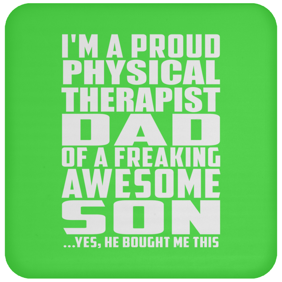 Proud Physical Therapist Dad Of Awesome Son - Drink Coaster