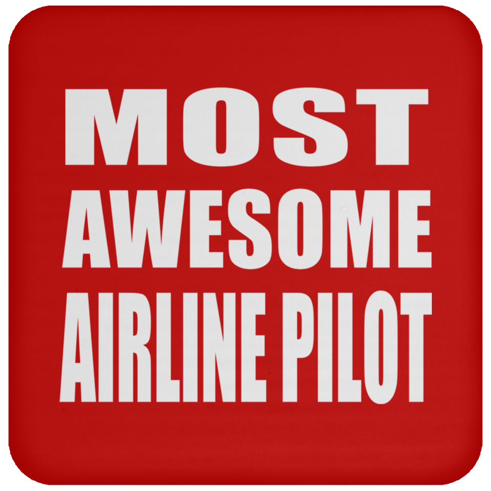 Most Awesome Airline Pilot - Drink Coaster