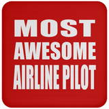 Most Awesome Airline Pilot - Drink Coaster